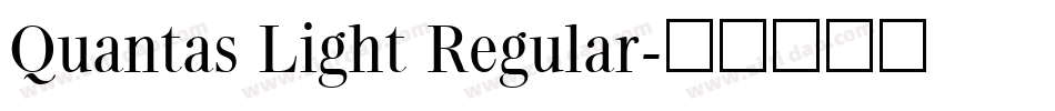 Quantas Light Regular字体转换